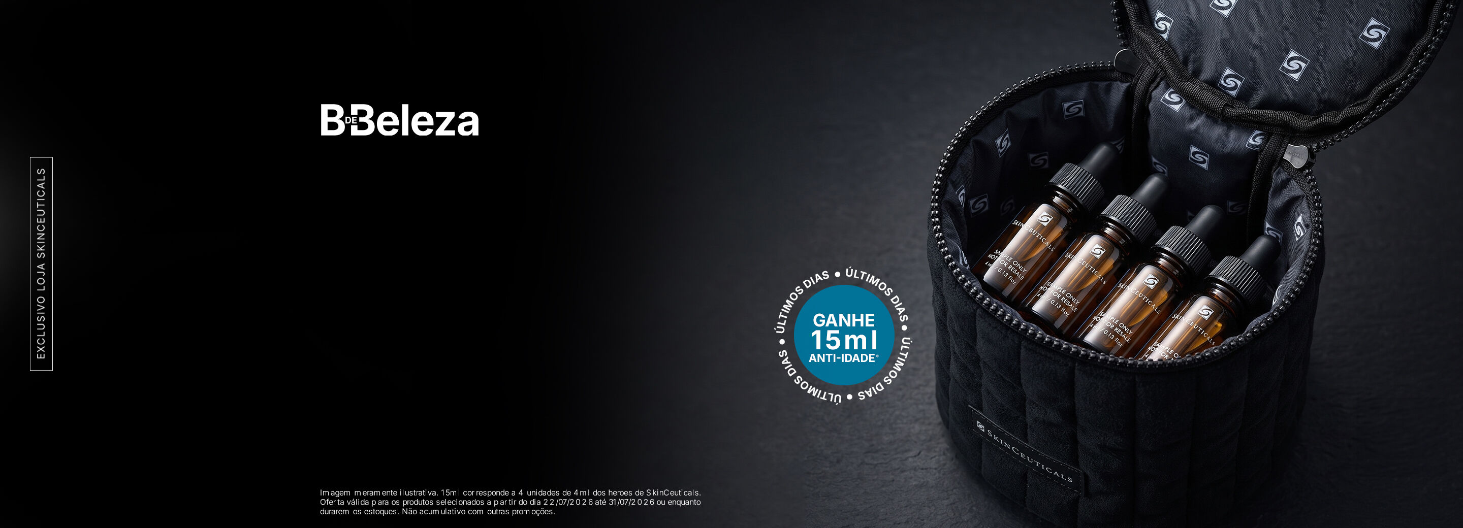 COMPRE R$899 E GANHE FRASQUEIRA + 15ML DE ANTI-IDADE*